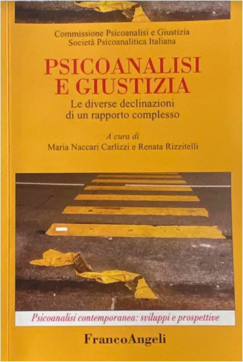 Psicoanalisi e Giustizia le diverse declinazioni di un rapporto complesso front