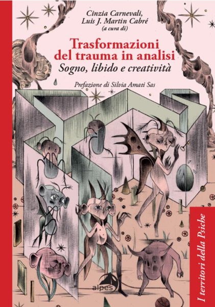 “Trasformazioni del trauma in analisi” di Carnevali, Cabré. Recensione di Moressa